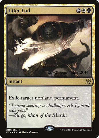 Utter End [Khans of Tarkir Prerelease Promos]