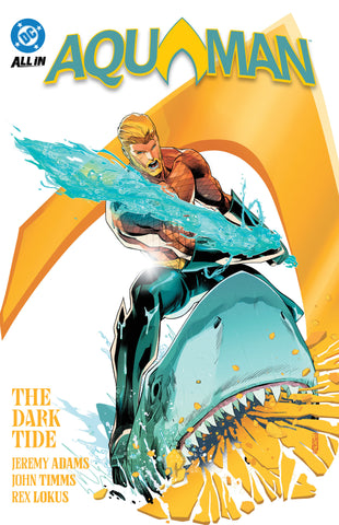 Aquaman Volume. 1: The Dark Tide