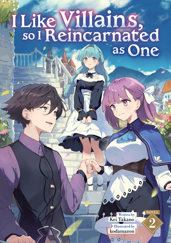 I Like Villains, So I Reincarnated As One (Light Novel) Volume. 2