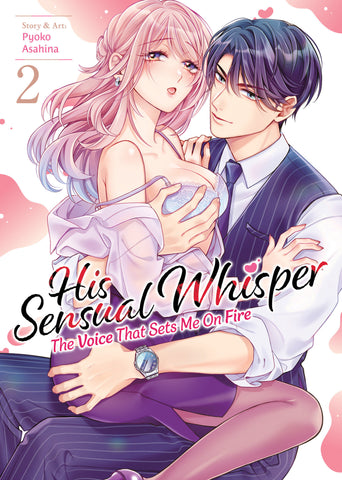 His Sensual Whisper: The Voice That Sets Me On Fire Volume. 2