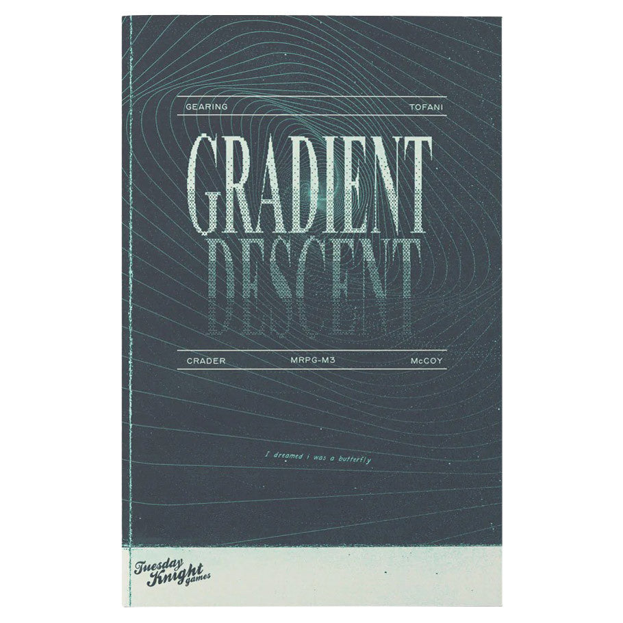 Mothership: Gradient Descent - Tuesday Knight Games, LLC
