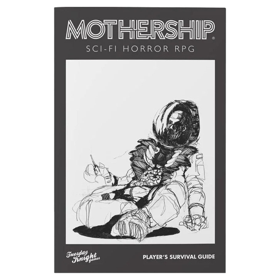 Mothership: Player's Survival Guide - Tuesday Knight Games, LLC
