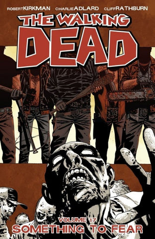 The Walking Dead Vol. 17: Something To Fear TP (New Printing)