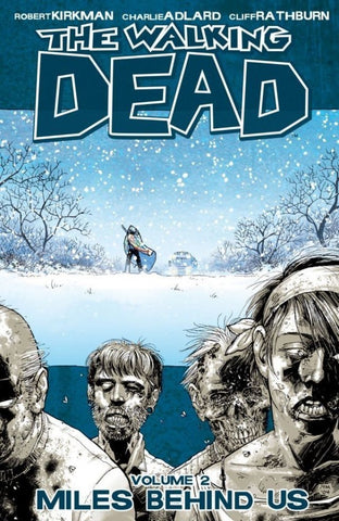 The Walking Dead Vol. 2: Miles Behind Us TP (New Printing)