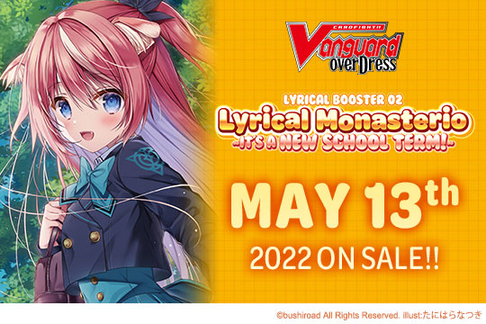 CARDFIGHT!! VANGUARD overDress Lyrical Booster Pack 02: Lyrical Monasterio ~It’s a New School Term!~ (VGE-D-LBT02)